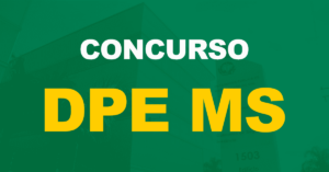 Concurso DPE MS: Edital publicado