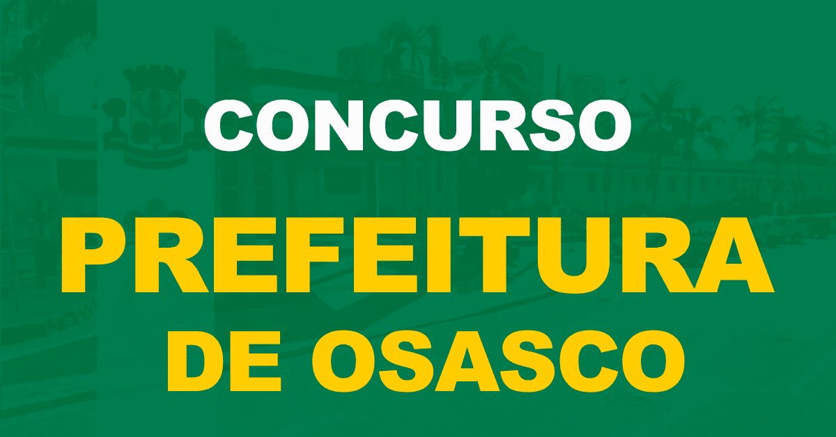 Concurso Prefeitura de Osasco: Saiu um novo edital. 429 vagas!