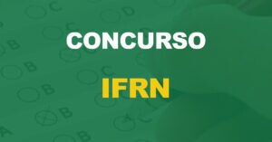 Edital concurso IFRN 2023: Inscrições abertas. 51 vagas!