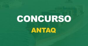 Concurso Antaq: Agência manifesta interesse em participar de seleção unificada!