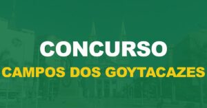 Concurso Guarda Municipal Campos dos Goytacazes: Inscrições prorrogadas!