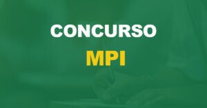 Concurso MPI: Autorizado! Edital com 30 vagas para Analista!