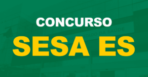 Concurso Sesa ES: Edital iminente! Comissão organizadora formada!