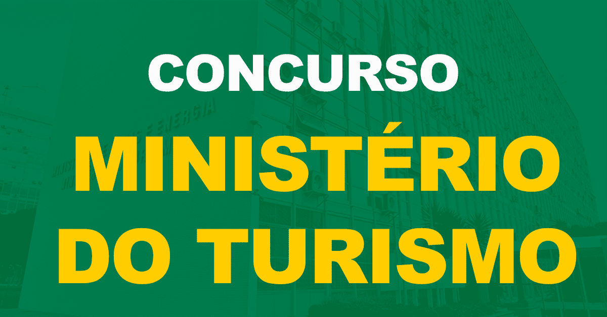 Concurso Ministério do Turismo: Órgão aguarda aval para pedido de 50 vagas!