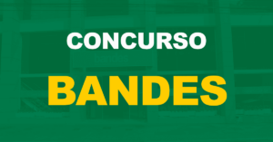 Vai sair concurso Bandes ainda em 2023?