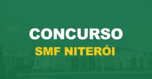 Concurso SMF Niterói: Edital aberto para Contador. Iniciais de R$ 5 mil!