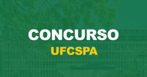 Concurso UFCSPA: Banca definida. Vagas para Técnico-Administrativo!