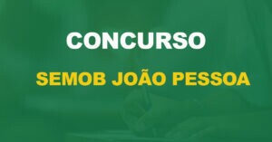 Confira quanto pode ganhar um Agente da Semob em João Pessoa!