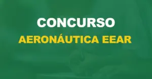 Concurso Aeronáutica (EEAR). Saiu novo edital para Sargento, nível médio. 169 vagas!