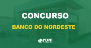 fachada da agência do banco do nordeste com texto sobre a imagem escrito concurso banco do nordeste