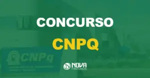 fachada do Centro Nacional de Desenvolvimento Científico e Tecnológico com texto sobre a imagem escrito concurso CNPq