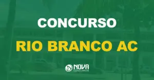 fachada da prefeitura de rio branco ac com texto sobre a imagem escrito concurso rio branco ac