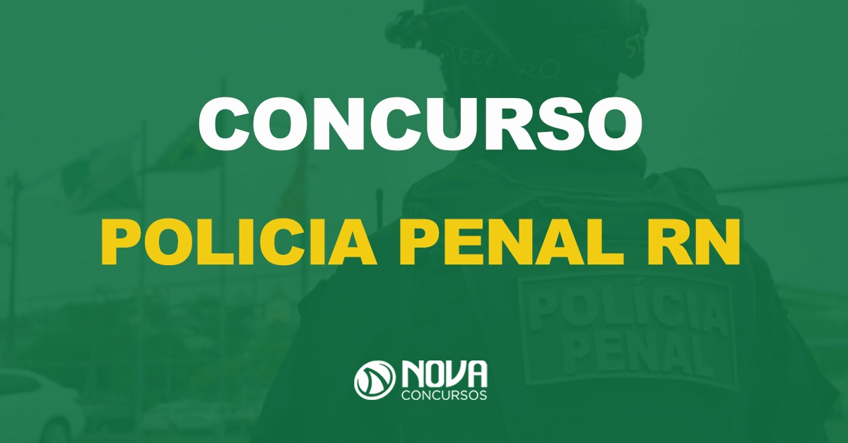 servidor da polícia penal do rio grande do norte de costas com texto sobre a imagem escrito concurso policia penal RN