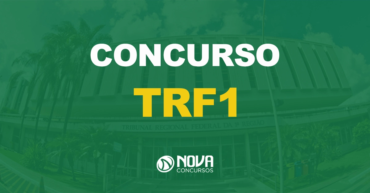 fachada do tribunal regional federal da 1ª região com texto sobre a imagem escrito concurso TRF1