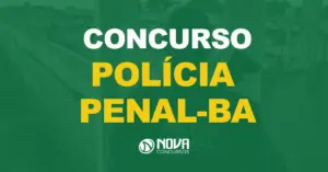 Agente da Polícia Penal observando uma área de um complexo penitenciário com texto sobre a imagem Concurso Polícia Penal BA