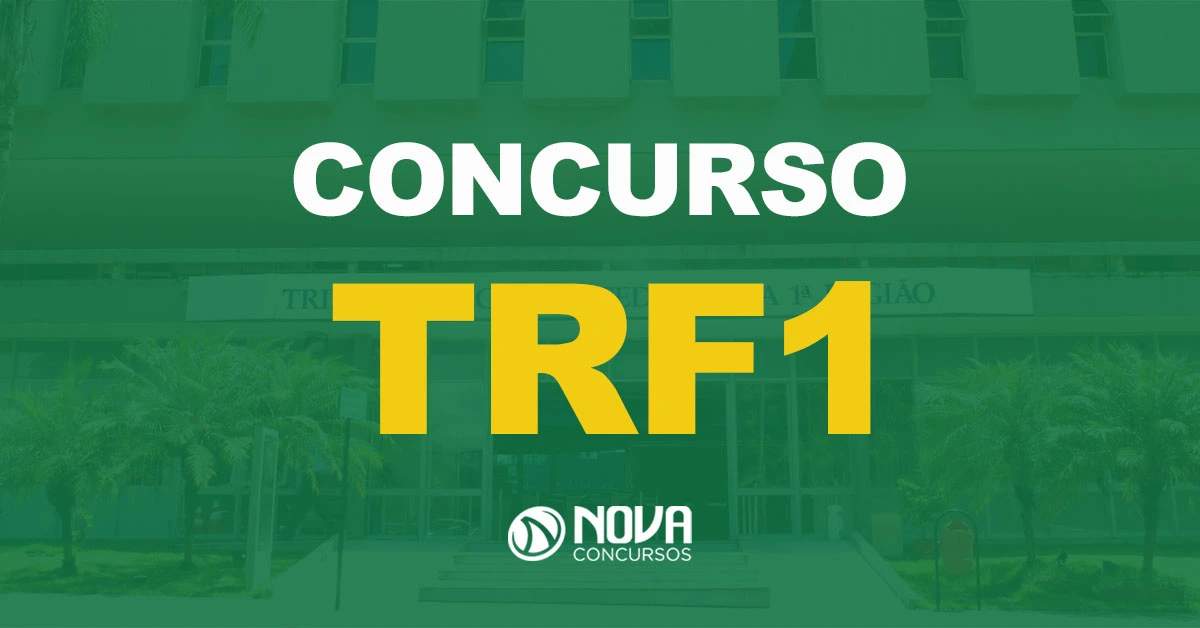 Fachada do Tribunal Regional Federal da 1ª Região com várias janelas verticais e texto sobre a imagem Concurso TRF1