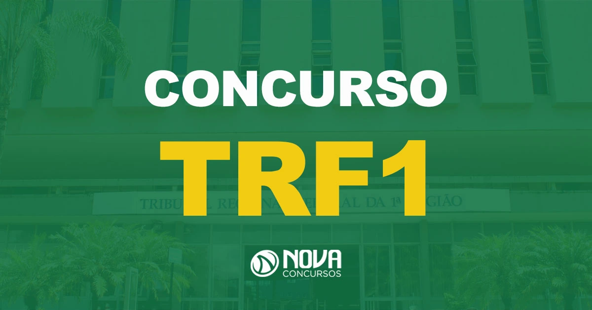 Fachada de um edifício institucional com a placa acima da entrada principal com texto sobre a imagem Concurso TRF1