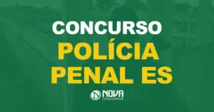 Agente da Polícia Penal observando uma área de um complexo penitenciário com texto sobre a imagem Concurso Polícia Penal ES