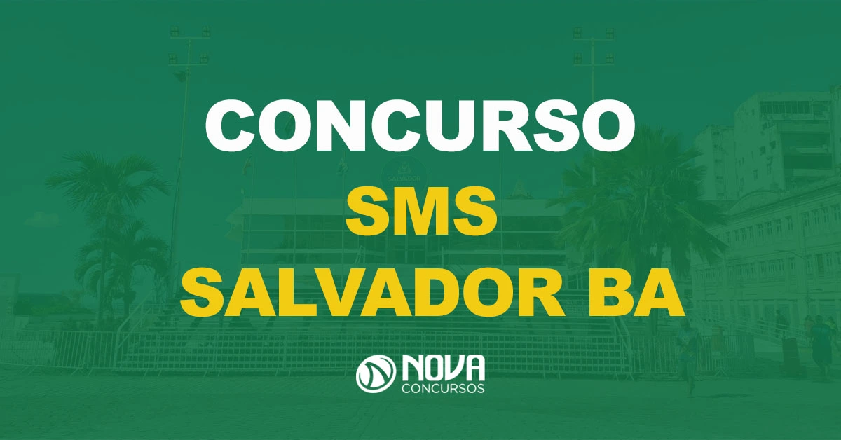 Fachada da Prefeitura de Salvador com bandeiras hasteadas em frente e texto sobre a imagem Concurso SMS Salvador BA