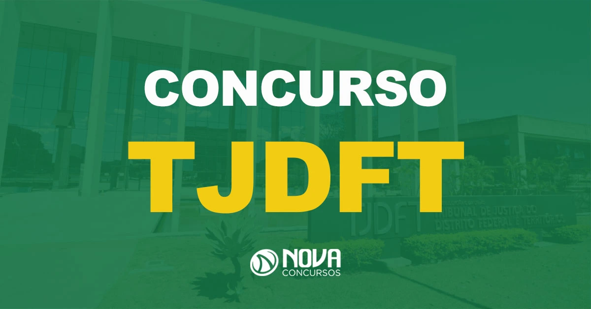 Fachada do Tribunal de Justiça do Distrito Federal e dos Territórios com texto sobre a imagem Concurso TJDFT