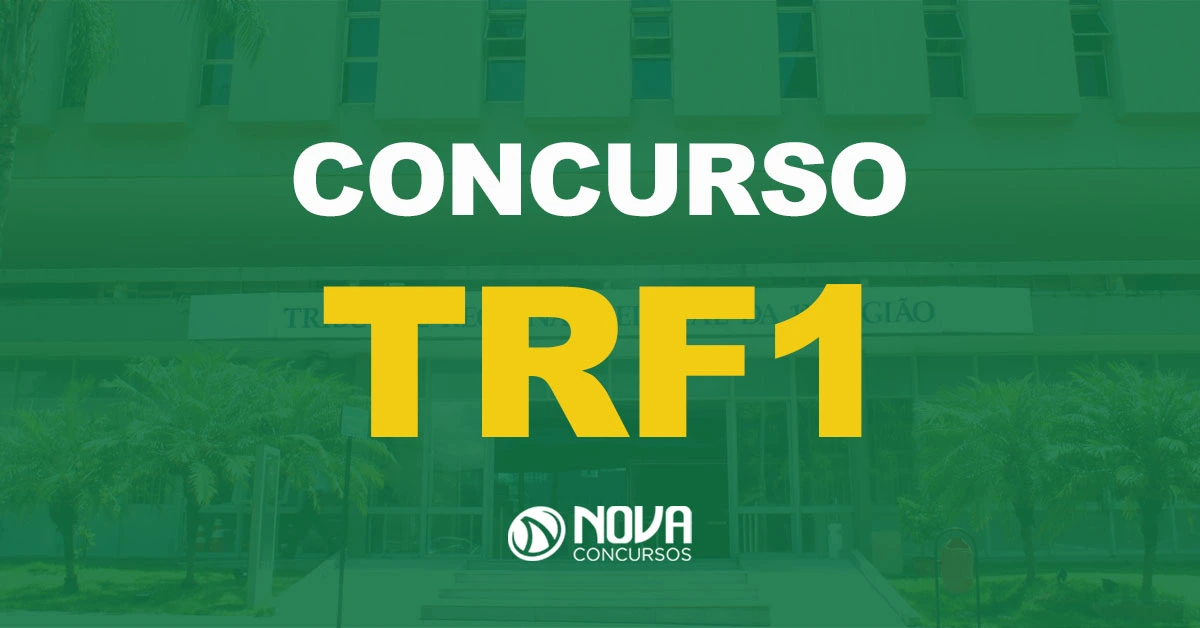 Fachada de um edifício institucional com a placa acima da entrada principal com texto sobre a imagem Concurso TRF1