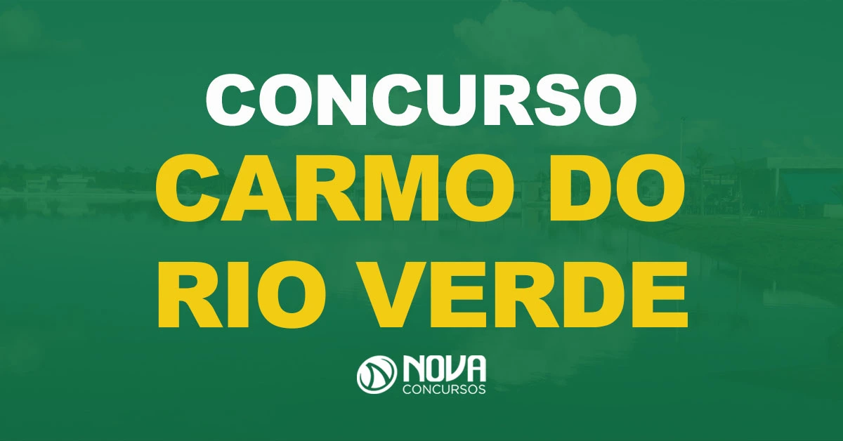 Concurso Prefeitura de Carmo do Rio Verde: Edital publicado com 590 vagas!