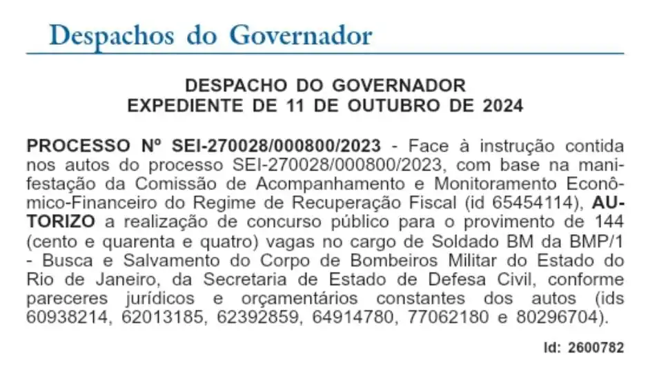 O Governador do Estado autorizou a publicação do edital para o concurso CBMERJ, que será organizado pelo Instituto de Desenvolvimento Educacional, Cultural e Assistencial Nacional.