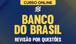 Revisão por Questões Banco do Brasil