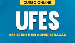 Curso UFES - Assistente em Administração
