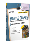 Apostila Prefeitura de Montes Claros - MG 2024 - Professor de Educação Básica - PEB I