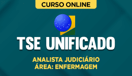 Curso TSE Unificado - Analista Judiciário - Enfermagem
