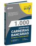 Livro 1.000 Questões Gabaritadas - Carreiras Bancárias - Escriturário e Técnico Bancário