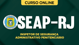 Curso SEAP-RJ - Inspetor de Segurança Administrativo Penitenciário