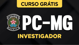 Curso Grátis PC-MG Investigador