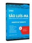 Apostila Prefeitura de São Luís do Maranhão - MA 2024 - Agente de Trânsito