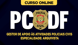 Curso PC-DF - Gestor de Apoio às Atividades Policiais Civis - Especialidade: Arquivista