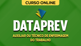 Curso DATAPREV - Auxiliar ou Técnico de Enfermagem do Trabalho