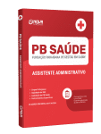 Apostila PB Saúde 2024 - Assistente Administrativo