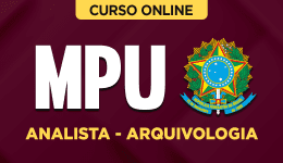 Curso MPU - Analista - Arquivologia